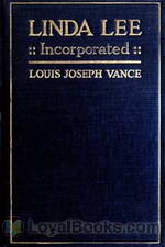 Linda Lee, Incorporated A Novel by Louis Joseph Vance