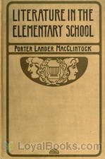 Literature in the Elementary School by Porter Lander MacClintock