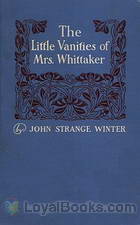 The Little Vanities of Mrs. Whittaker A Novel by John Strange Winter