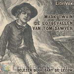 De Lotgevallen van Tom Sawyer by Mark Twain