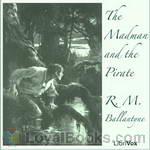 The Madman And The Pirate by Robert Michael Ballantyne