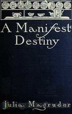 A Manifest Destiny by Julia Magruder