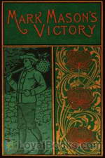 Mark Mason's Victory The Trials and Triumphs of a Telegraph Boy by Horatio Alger