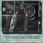 The Master Mystery by Arthur B. Reeve