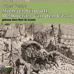 Michael Strogoff, de Koerier van den Czaar by Jules Verne