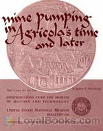 Mine Pumping in Agricola's Time and Later by Robert P. Multhauf