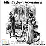 Miss Cayley's Adventures by Grant Allen