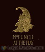 Mr. Punch at the Play Humours of Music and the Drama by Various