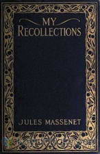 My Recollections by Jules Massenet