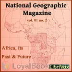 National Geographic Magazine Vol. 01 No. 2 by Various