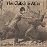 The Oakdale Affair by Edgar Rice Burroughs