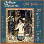 Old Peter's Russian Tales by Arthur Ransome