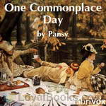 One Commonplace Day by Pansy