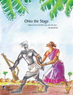 Onto the Stage - Slighted Souls and other stage and radio plays by BS Murthy