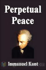 Perpetual Peace: A Philosophic Essay by Immanuel Kant