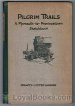 Pilgrim Trails A Plymouth-to-Provincetown Sketchbook by Frances Lester Warner