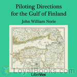 Piloting Directions for the Gulf of Finland by John William Norie