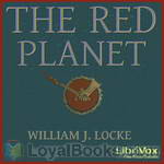 The Red Planet by William John Locke