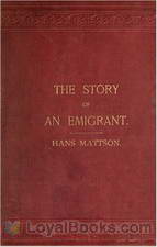 Reminiscences The Story of an Emigrant by Hans Mattson