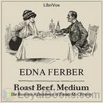 Roast Beef, Medium by Edna Ferber