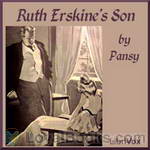 Ruth Erskine's Son by Pansy aka Isabella Alden