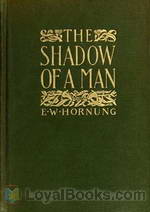 The Shadow of a Man by Ernest William Hornung