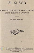 Si Klegg, Book 4 Experiences Of Si And Shorty On The Great Tullahoma Campaign by John McElroy