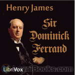 Sir Dominick Ferrand by Henry James