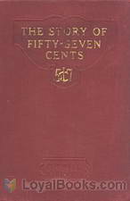 The Story of Fifty-Seven Cents and Others by Robert Shackleton