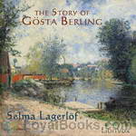 The Story of Gösta Berling by Selma Lagerlöf