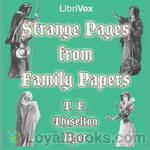 Strange Pages from Family Papers by T. F. Thiselton Dyer