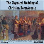 The Chymical Wedding of Christian Rosenkreutz by Anonymous