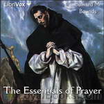 The Essentials of Prayer by Edward M. Bounds