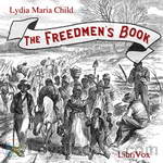 The Freedmen's Book by Lydia Maria Child