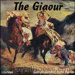 The Giaour by Lord George Gordon Byron
