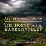 The Hound of the Baskervilles (dramatic reading) by Sir Arthur Conan Doyle
