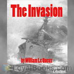 The Invasion by William Le Queux