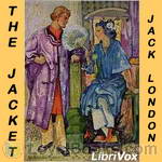 The Jacket (or Star Rover) by Jack London