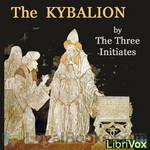 The Kybalion by the Three Initiates
