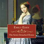 The Semi-Detached House by Emily Eden