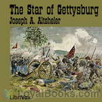 The Star of Gettysburg by Joseph Alexander Altsheler