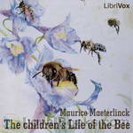 The children's Life of the Bee by Maurice Maeterlinck