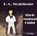 Their Mutual Child by P. G. Wodehouse