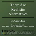There Are Realistic Alternatives by Gene Sharp