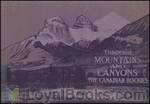 Through Mountains and Canyons - The Canadian Rockies by William McFarlane Notman