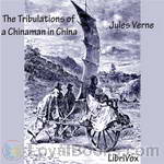 The Tribulations of a Chinaman in China by Jules Verne
