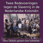 Twee Redevoeringen tegen de Slavernij in de Nederlandse Koloniën by Unknown
