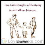 Two Little Knights of Kentucky by Annie F. Johnston
