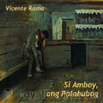 Unang Sugilanon gikan sa Librong “Larawan”: Si Amboy, ang Palahubog by Vicente Rama