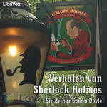 Verhalen van Sherlock Holmes by Sir Arthur Conan Doyle